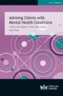 Image for Advising clients with mental health conditions  : a practical guide to the legal issues