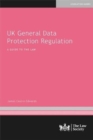 Image for UK General Data Protection Regulation : A Guide to the Law