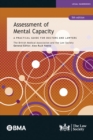 Image for Assessment of Mental Capacity: A Practical Guide for Doctors and Lawyers