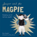 Image for Jasper and the magpie: enjoying special interests together