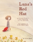 Image for Luna&#39;s red hat: an illustrated storybook to help children cope with loss and suicide
