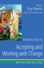 Image for An Aspie&#39;s Guide to Accepting and Working with Change: Been There. Done That. Try This!