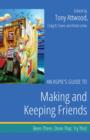 Image for An Aspie&#39;s Guide to Making and Keeping Friends: Been There. Done That. Try This!