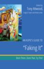 Image for An Aspie&#39;s Guide to &quot;Faking It&quot;: Been There. Done That. Try This!