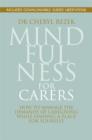 Image for Mindfulness for carers: how to manage the demands of caregiving while finding a place for yourself
