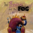 Image for The princess and the fog: a story for children with depression