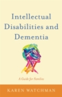 Image for Intellectual disability and dementia: research into practice