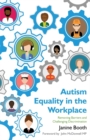 Image for Autism equality in the workplace: removing barriers and challenging discrimination