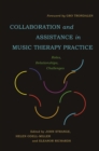 Image for Collaboration and assistance in music therapy practice: roles, relationships, challenges