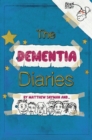 Image for The Dementia Diaries: A Novel in Cartoons