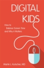 Image for Digital kids: how to balance screen time, and why it matters