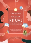 Image for Crafting secular ritual