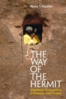 Image for The way of the hermit: dialogues of silence as contributions to a Christian-Hindu dialogue