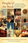 Image for People of the book: an interfaith dialogue about how Jews, Christians and Muslims understand their sacred scriptures