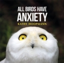 Image for All birds have anxiety