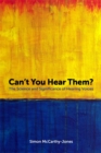 Image for Can&#39;t you hear them?: the science and significance of hearing voices