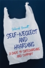 Image for Self-neglect and hoarding: a guide to safeguarding and support