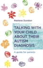Image for Talking with your child about their autism diagnosis: a guide for parents