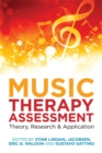 Image for Music therapy assessment: theory, research &amp; application