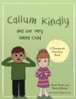 Image for Callum Kindly and the very weird child: a story about sharing your home with a new child