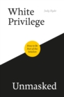 Image for White privilege in a rapidly changing world: responding thoughtfully when working interculturally in the helping professions