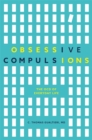 Image for Obsessive compulsions: the OCD of everyday life
