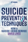 Image for Suicide prevention techniques: how a suicide crisis centre saves lives