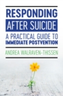 Image for What to do after suicide: a guide to suicide postvention