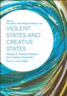 Image for Violent states and creative states.: (Human violence and creative humanity)