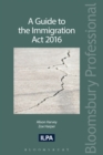 Image for A Guide to the Immigration Act 2016
