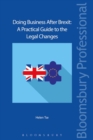 Image for Doing business post-Brexit  : a practical guide to the legal changes