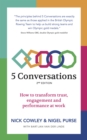 Image for 5 conversations: how to transform trust, engagement and performance at work