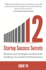 Image for 12 startup success secrets: mindset and strategies workbook for building a successful online business