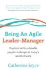 Image for Being An Agile Leader-Manager
