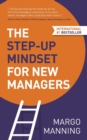Image for The Step-Up Mindset for New Managers
