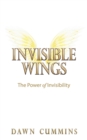 Image for Invisible wings  : the power of invisibility