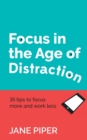 Image for Focus in the Age of Distraction