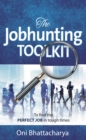 Image for The jobhunting toolkit: to find the perfect job in tough times