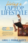 Image for Living a laptop lifestyle: reclaim your life by making money online (no experienced required)