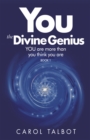 Image for YOU The Divine Genius: YOU are more than you think you are. : book 1