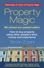 Image for Property magic: how to buy property using other people&#39;s time, money and experience
