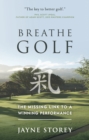 Image for Breathe GOLF: the missing link to a winning performance