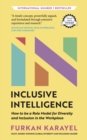 Image for Inclusive Intelligence: How to Be a Role Model for Diversity and Inclusion in the Workplace