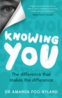 Image for Knowing you: the difference that makes the difference
