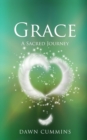 Image for Grace  : a sacred journey