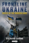 Image for Frontline Ukraine  : crisis in the borderlands