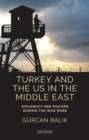Image for Turkey and the US in the Middle East