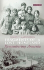 Image for Fragments of a lost homeland  : remembering Armenia