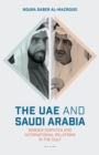Image for The UAE and Saudi Arabia  : border disputes and international relations in the Gulf