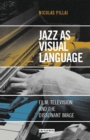 Image for Jazz as Visual Language